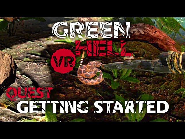 Getting Started - Green Hell VR Quest & PSVR2 - Day 1