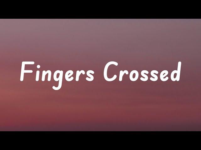 Lauren Spencer-Smith - Fingers Crossed (Lyrics)