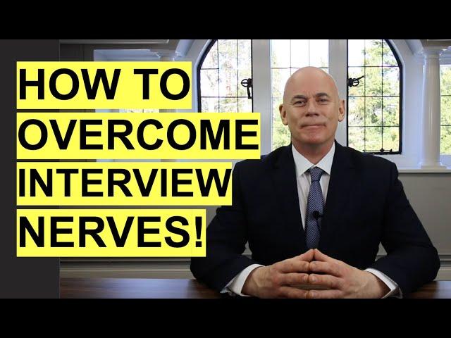 5 Tips to OVERCOME Interview NERVES! (How to NOT be NERVOUS in a Job Interview!)
