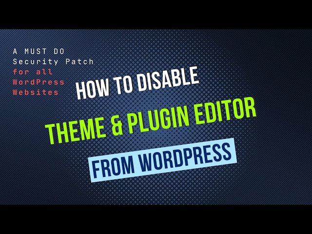 How to Disable Theme and Plugin Editors from WordPress Admin Panel | Restrict File Editing