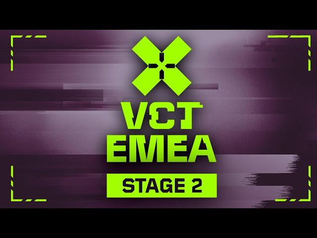 VCT EMEA Stage 2 2024 - W1D3