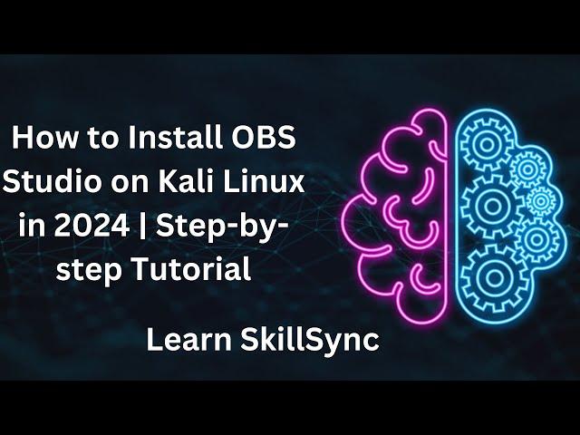 How to Install OBS Studio on Kali Linux in 2024 | Step-by-step Tutorial