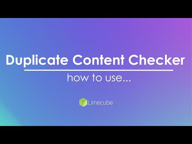 Duplicate Content Checker | Limecube