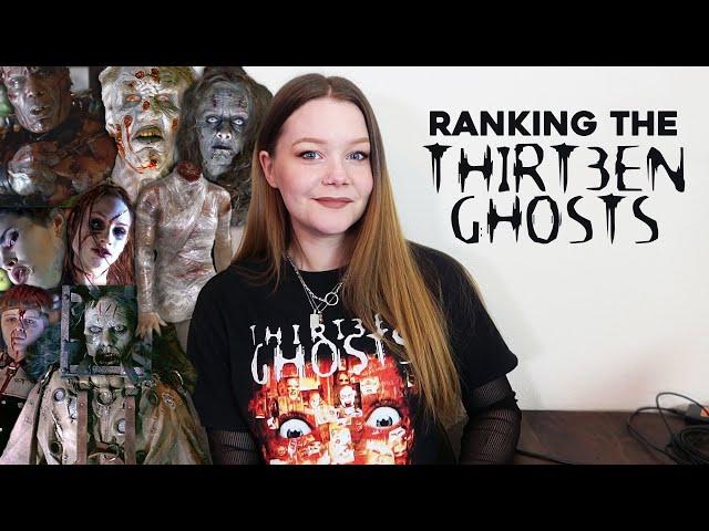 RANKING THE 13 GHOSTS 