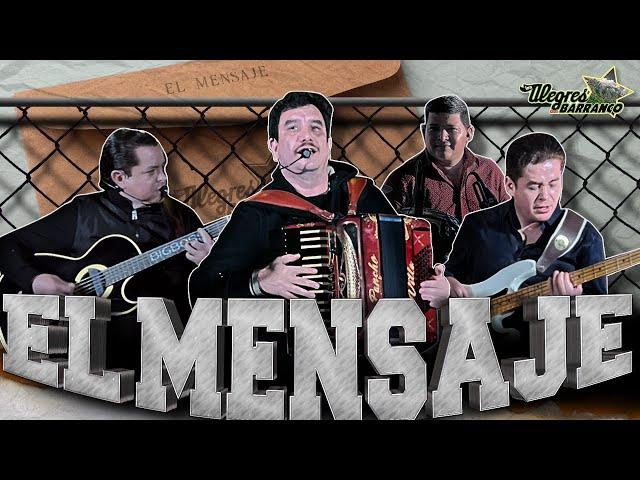 El Mensaje - Los Alegres Del Barranco