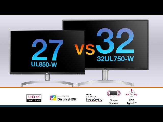 LG 32UL750 vs LG 27UL850 Unboxing & Review, Best Gaming Monitor, MacBook IPS HDR | 4K UHD افضل شاشه