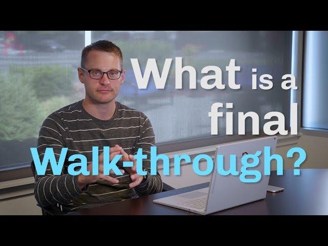 Questions Every Home Buyer Should Ask: What is a Final Walk-through?