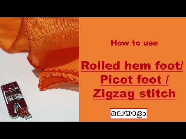 How to sew Rolled Hem Stitch/Pico Stitch/Zigzag Stitch with Picot Foot/Rolled Hem Foot