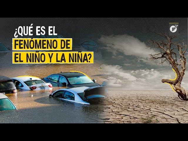 ¿Qué es el fenómeno de El Niño y La Niña?