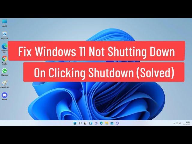 FIX Windows 11 Not Shutting Down on Clicking Shutdown (Solved)