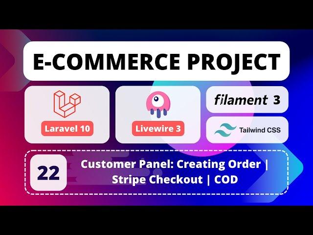 22 - E-Commerce Project with Laravel 10, Livewire 3, Filament 3 & Tailwind CSS