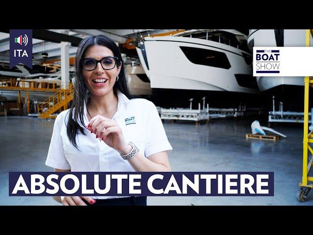 [ITA] ABSOLUTE YACHTS - Factory Tour - What Women Want? The Boat Show