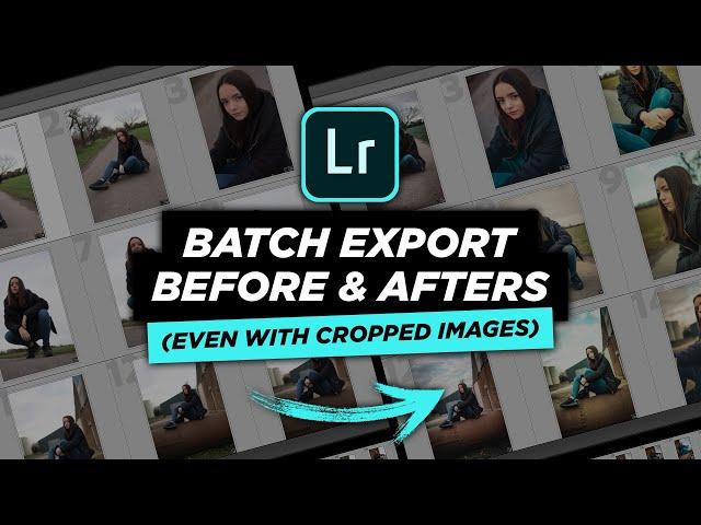 Batch export BEFORE & AFTER photos from Lightroom (even with cropped images)