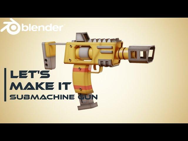 How i Model this Submachine Gun Tutorial in Blender