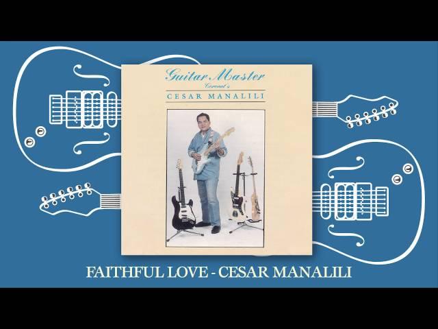 Cesar Manalili - Faithful Love