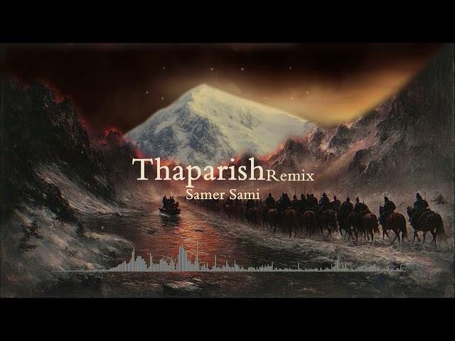 Thaparish remix