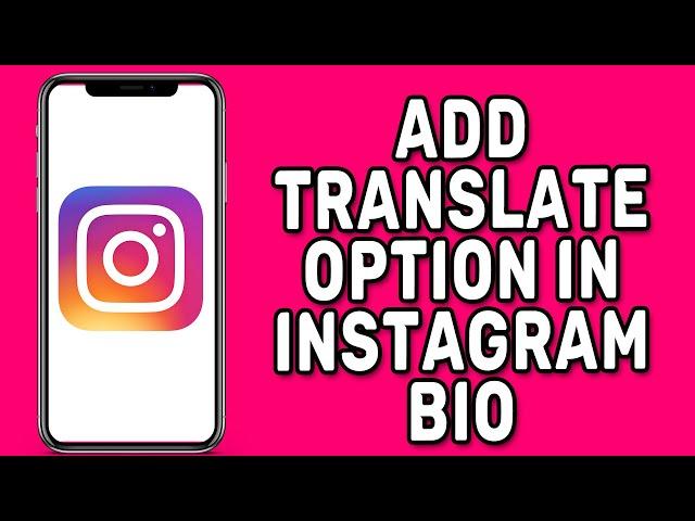 How to Add Translate Option in Instagram BIO