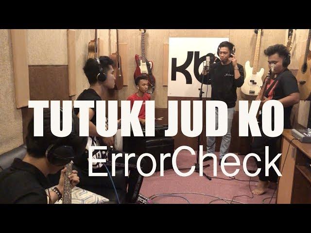 ErrorCheck - TUTUKI JUD KO (OBM)