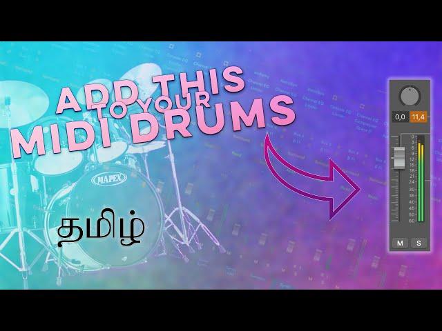 DO THIS TO ADD CHARACTER AND SPACE TO YOUR MIDI DRUMS | TAMIL WITH ENGLISH SUBS