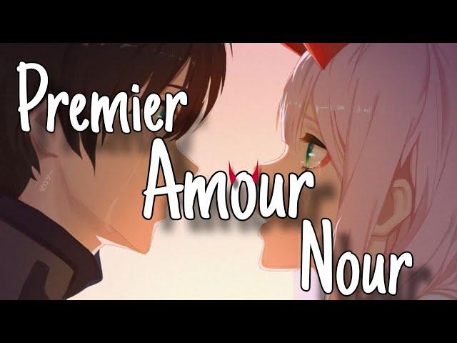 [  ] Premier amour de Nour Nightcore