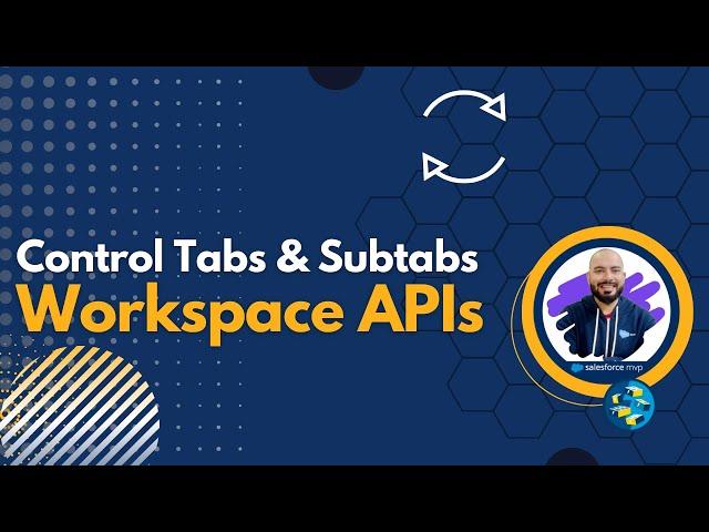 Control Workspace Tabs & Subtabs using Platform Workspace API | Lightning Web Components #salesforce