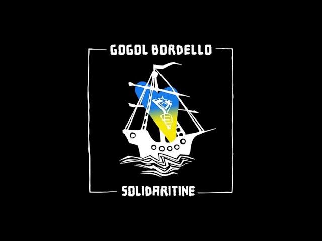 Gogol Bordello - Solidaritine  (Full Album) 2022
