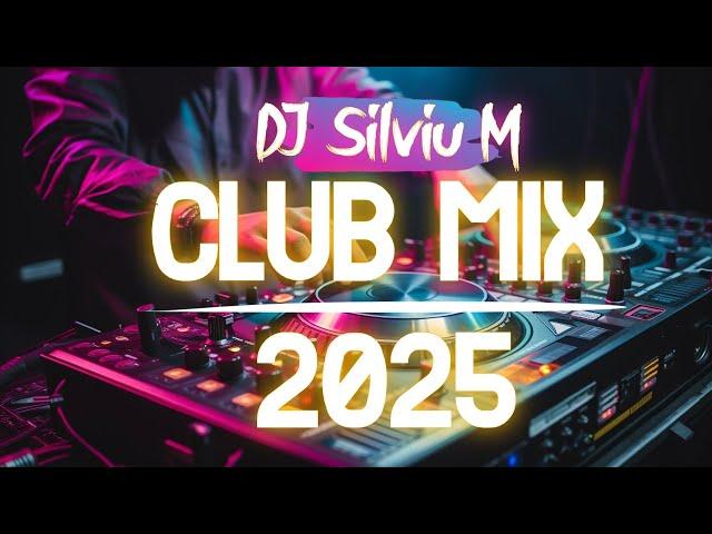 Music Mix 2025 | Party Club Dance 2025 | Best Remixes Of Popular Songs 2025 MEGAMIX (DJ Silviu M)