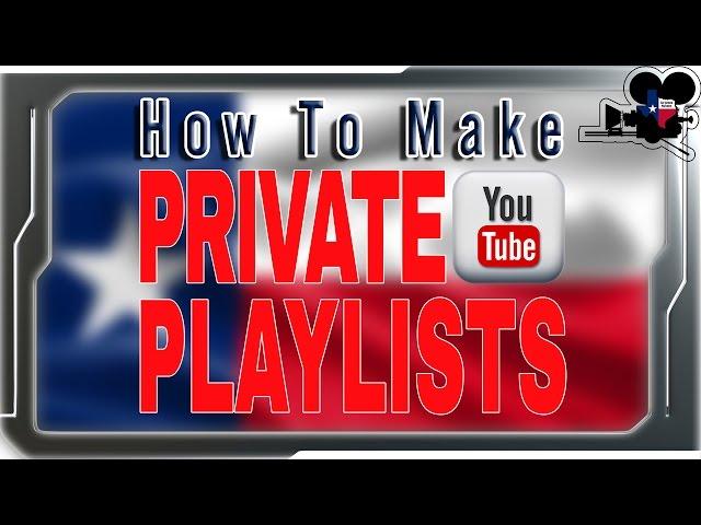 How to Make YouTube Playlists Private