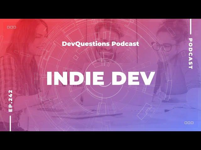 242. How To Become an Independent Software Developer