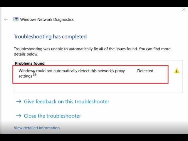 How to fix Windows could not automatically detect this network's proxy settings