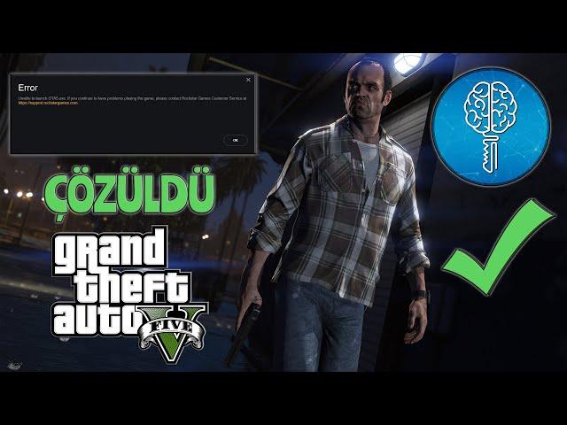 GTA 5 Unable to Launch GTA5.exe Error Çözümü