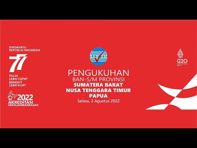 Pengukuhan BAN-S/M Provinsi Sumatera Barat, NTT, dan Papua Masa Tugas 2022-2026