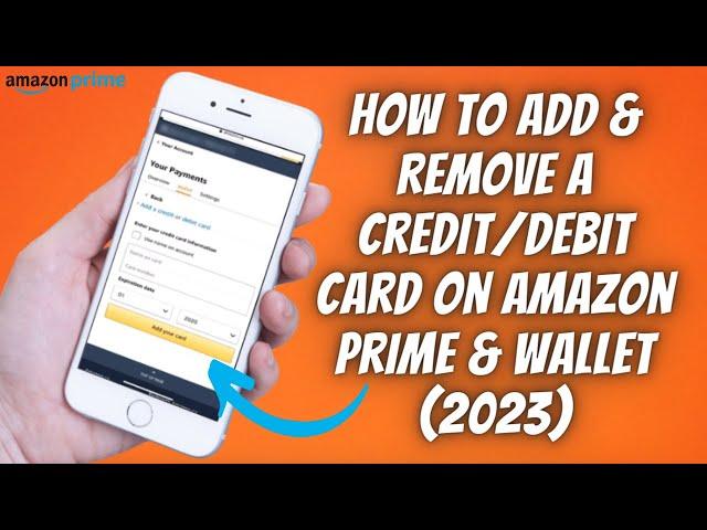 How To Add & Remove Credit Card Or Debit Card On Amazon Prime & Amazon Wallet (2023) 