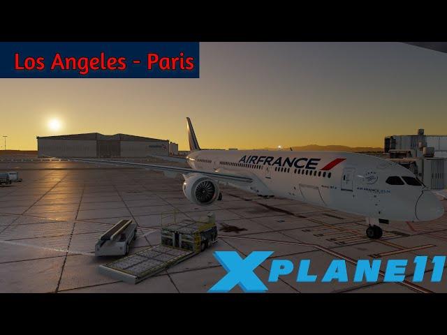 X PLANE 11 LIVE: Magknight 787 Long Haul / Los Angeles to Paris - AirFrance 787