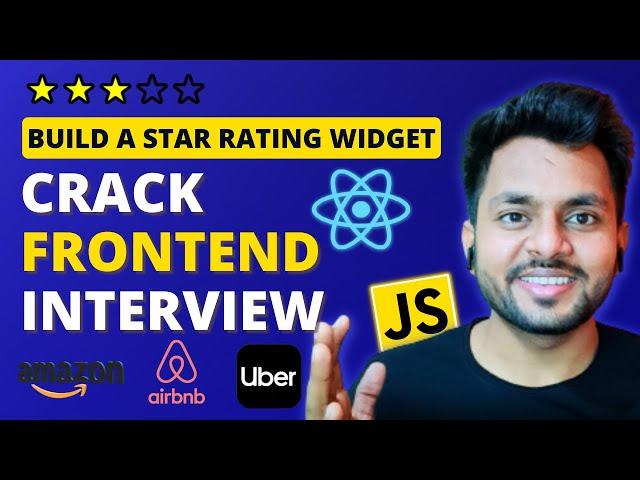 Master Frontend Interviews: Build a Star Rating Widget for Amazon, Airbnb & Uber