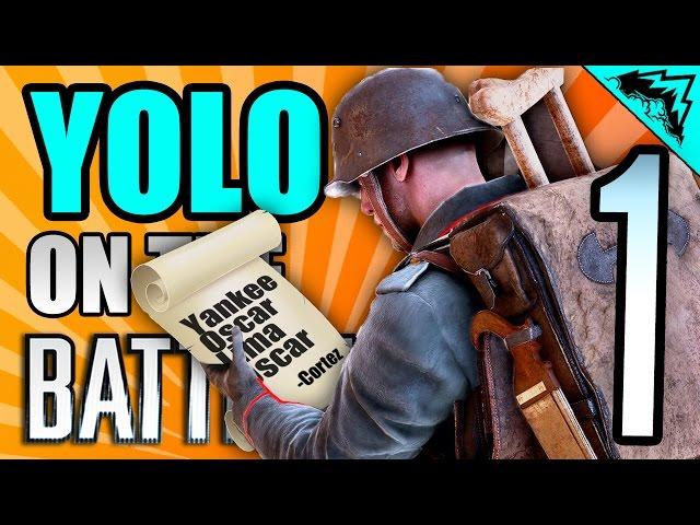 I'M THE COMMANDING OFFICER - "YOLO on the Battlefield 1" #88 - Serious Player StoneMountain64