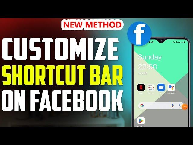 How to customize shortcut bar on Facebook 2023