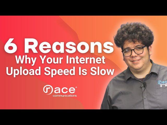 6 Reasons Why Your Internet Upload Speed Is Slow