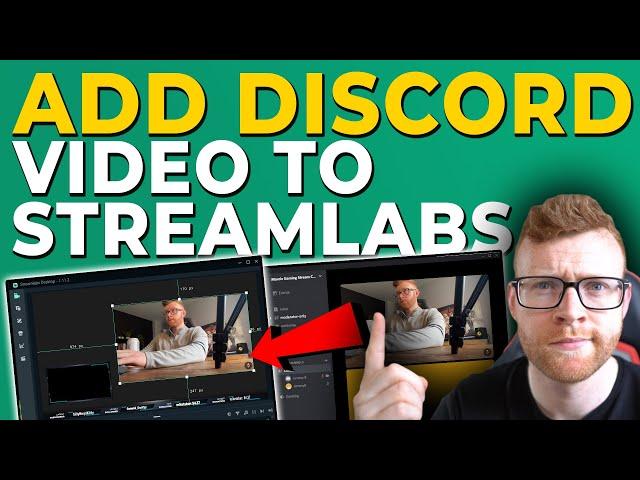 How To Add Discord Video To Streamlabs/OBS