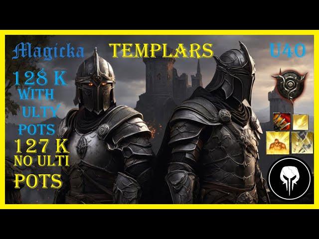 ESO Magicka Templar 127k+ No Ulti-pots, 128k+ With Ulti-Pots Update 40, PS 5 EU