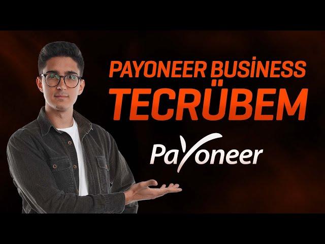 Payoneer Business Tecrübem