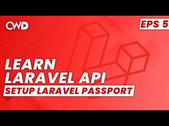 How to Setup Laravel Passport | Laravel API Course | Learn Laravel API | Laravel API Tutorial