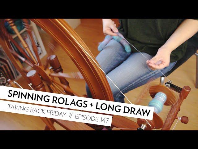 Spinning Rolags and Long Draw // Taking Back Friday // a fibre arts vlog