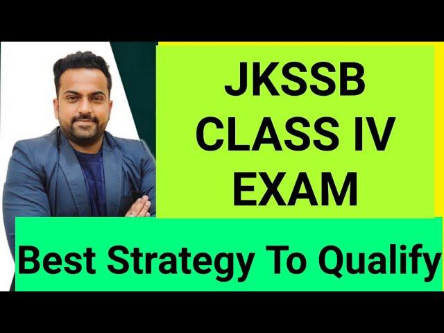 Jkssb Class IV Exam | Best Strategy To clear Exam