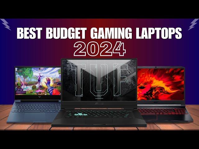 Best Budget Gaming Laptops 2024 - Top 6 Best Models So Far