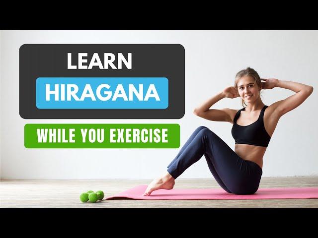 Learn Japanese While You Sleep/Exercise - Remember All Hiragana in 48 Hours by Listening Repeatedly