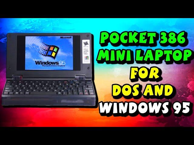 Travel Back in Time with the Pocket 386 Mini Laptop for DOS and Windows 95