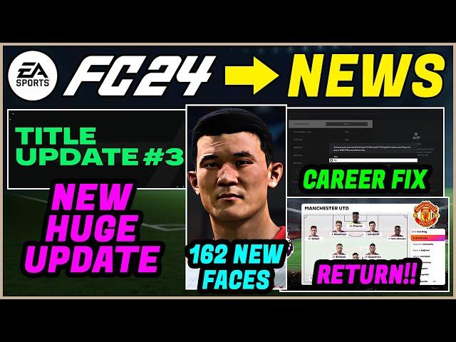 EA SPORTS FC 24 NEWS | NEW CONFIRMED Title Update #3 - Faces & Fixes 