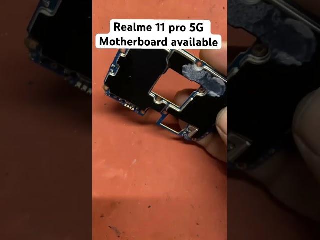 Realme 11 pro 5G Motherboard price #motherbord #realme #shorts #ytshorts #trending #viralshorts