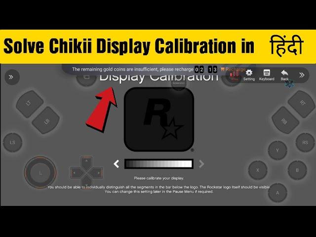 How to Solve Chikii Emulator Display Calibration in Hindi | Chikii GTA 5 Display Calibration Problem